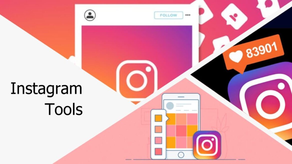 Instagram Tools - 26 nützliche Werkzeuge